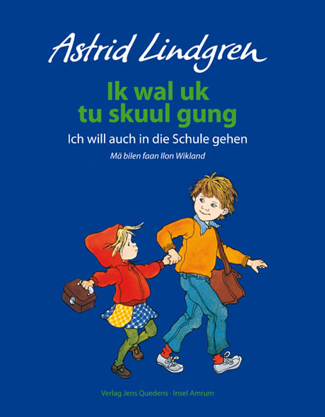 Ik wal uk tu skuul gung - Ich will auch in die Schule gehen