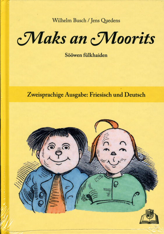 Maks an Moorits - Sööwen fülkhaiden (Max und Moritz)