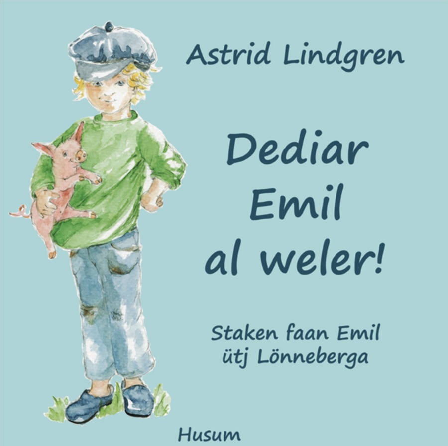 Dediar Emil al weler! - Staken faan Emil ütj Lönneberga