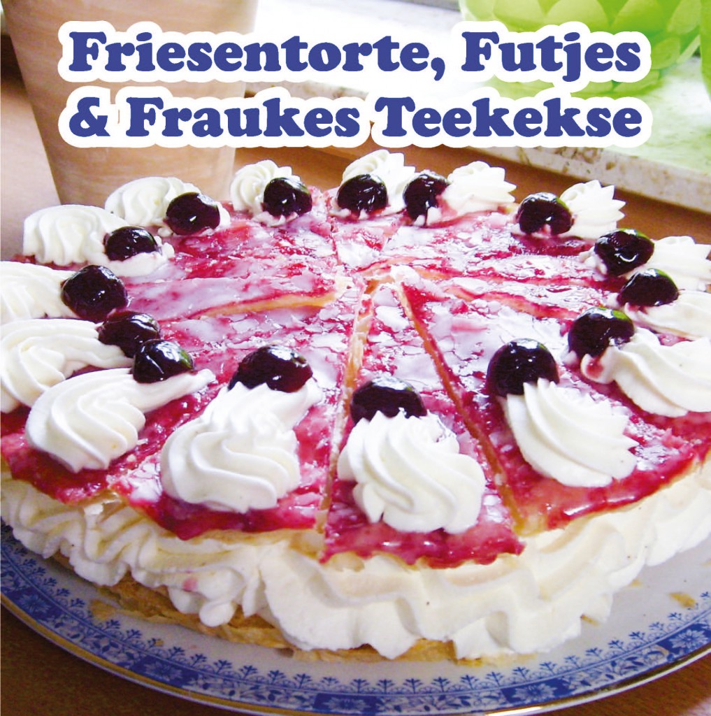 Friesentorte, Futjes & Fraukes Teekekse
