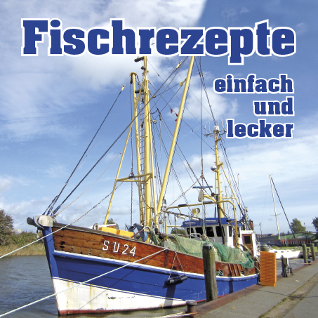 Fischrezepte - einfach und lecker