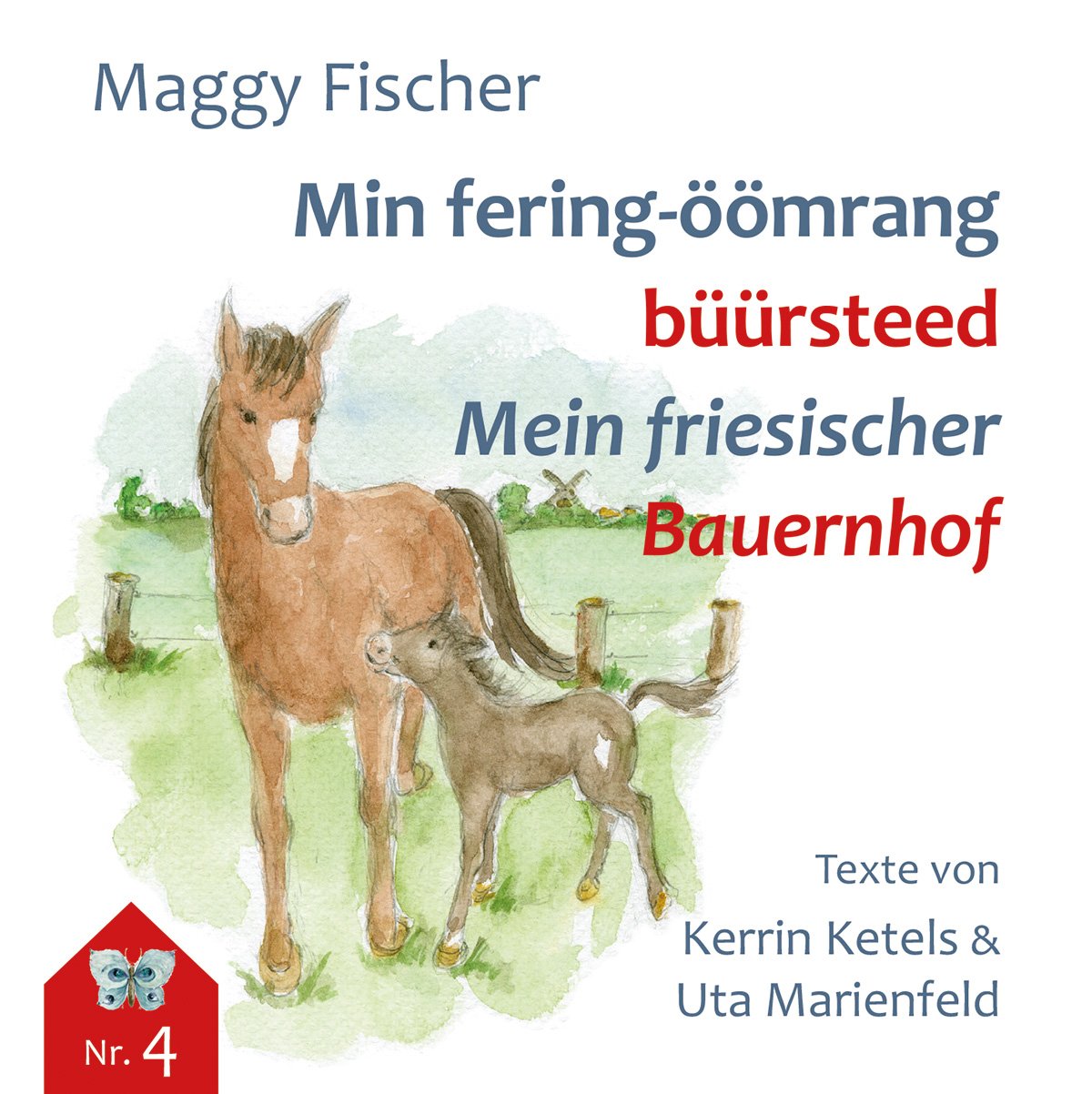 Min fering-öömrang büürsteed / Meine friesischer Bauernhof - Nr.4