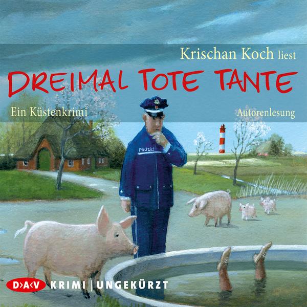 Dreimal tote Tante- Ein Küsten-Krimi (HÖRBUCH)